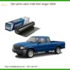 Dán Phim Cách Nhiệt Ford Ranger 2004 - Địa Chỉ Lắp Đặt Chính Hãng TPHCM