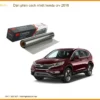 Dán Phim Cách Nhiệt Honda CRV 2016 - Địa Chỉ Lắp Đặt Uy Tín TPHCM