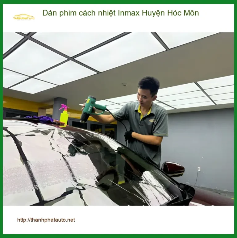 Nơi Dán Phim Cách Nhiệt Ô Tô phim cách nhiệt Inmax Huyện Hóc Môn - Giá Tốt TPHCM