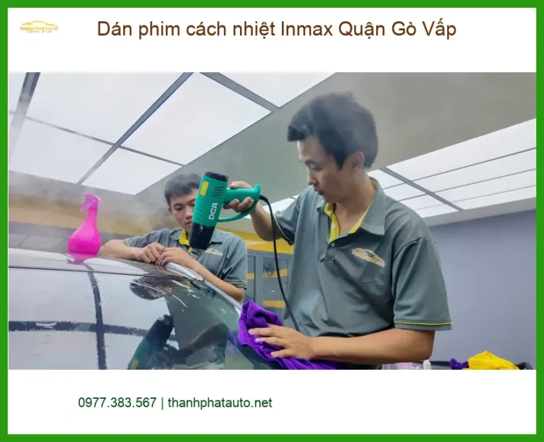Nơi Dán Phim Cách Nhiệt Ô Tô phim cách nhiệt Inmax Quận Gò Vấp - Giá Tốt TPHCM
