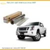 Dán Phim Cách Nhiệt Isuzu D-Max 2007 - Trung Tâm Gắn Chính Hãng TPHCM