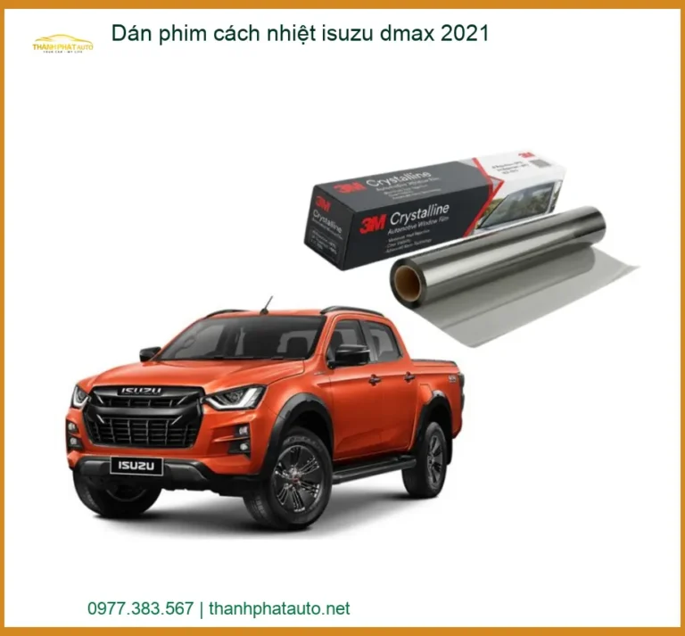 Dán Phim Cách Nhiệt Isuzu Dmax 2021 - Trung Tâm Thi Công Chính Hãng TPHCM