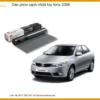 Dán Phim Cách Nhiệt Kia Forte 2008 - Trung Tâm Gắn Chính Hãng TPHCM