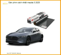 Dán Phim Cách Nhiệt Mazda 3 2025 - Địa Chỉ Lắp Đặt Uy Tín TPHCM