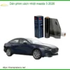 Dán Phim Cách Nhiệt Cao Cấp Mazda 3 2026 - Địa Chỉ Gắn Chính Hãng Giá Tốt TPHCM
