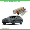 Dán Phim Cách Nhiệt Mazda 6 2015 - Địa Chỉ Lắp Đặt Uy Tín TPHCM