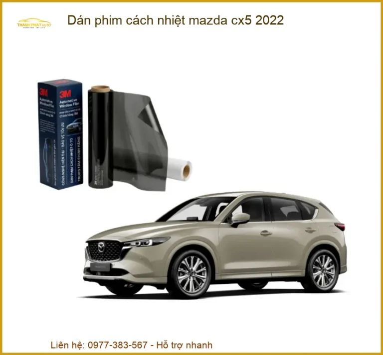 Dán Phim Cách Nhiệt Mazda CX5 2022 - Địa Chỉ Lắp Đặt Uy Tín TPHCM