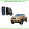 Dán Phim Cách Nhiệt Nissan Navara 2015 - Trung Tâm Lắp Đặt Uy Tín TPHCM