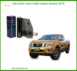 Dán Phim Cách Nhiệt Nissan Navara 2015 - Trung Tâm Lắp Đặt Uy Tín TPHCM