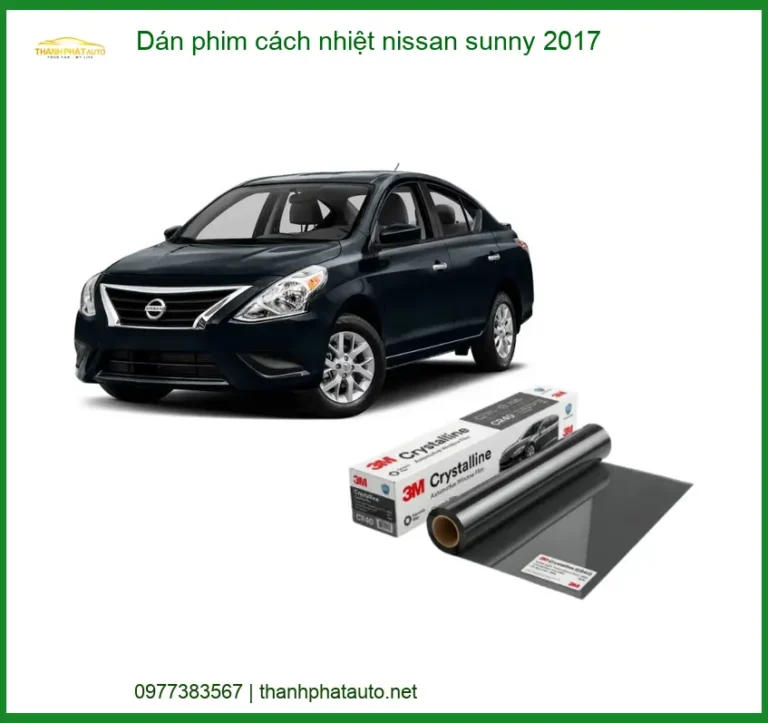 Dán Phim Cách Nhiệt Nissan Sunny 2017 - Trung Tâm Lắp Đặt Uy Tín TPHCM