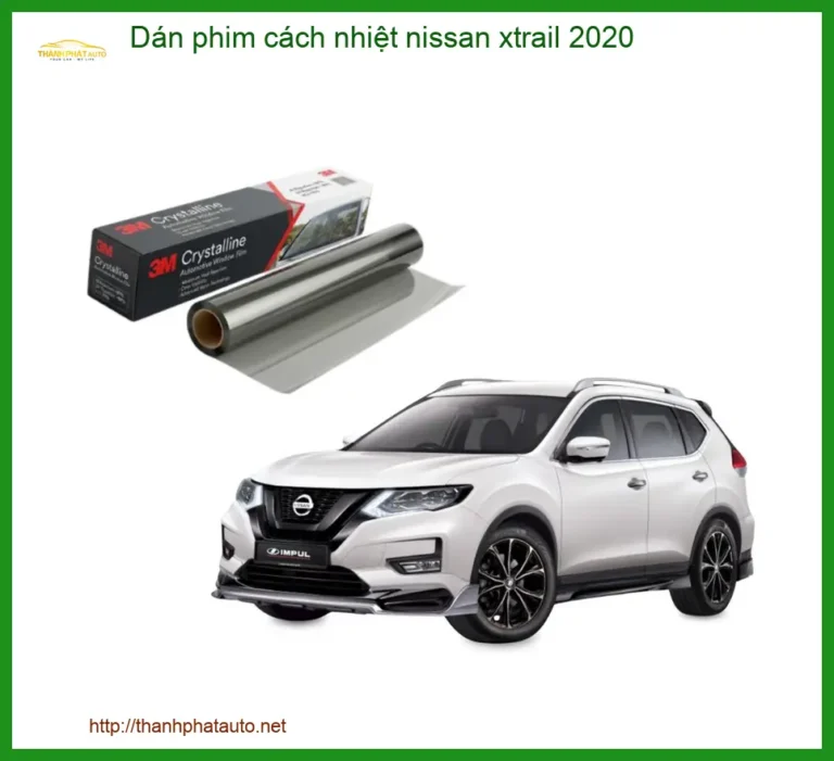 Dán Phim Cách Nhiệt Nissan Xtrail 2020 - Trung Tâm Thi Công Uy Tín TPHCM