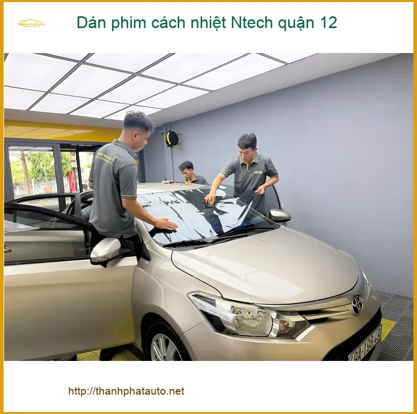 Nơi Dán Phim Cách Nhiệt Ô Tô phim cách nhiệt Ntech quận 12 - Giá Tốt TPHCM