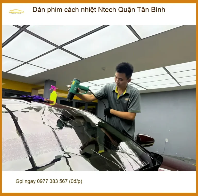 Nơi Dán Phim Cách Nhiệt Ô Tô phim cách nhiệt Ntech Quận Tân Bình - Giá Tốt TPHCM