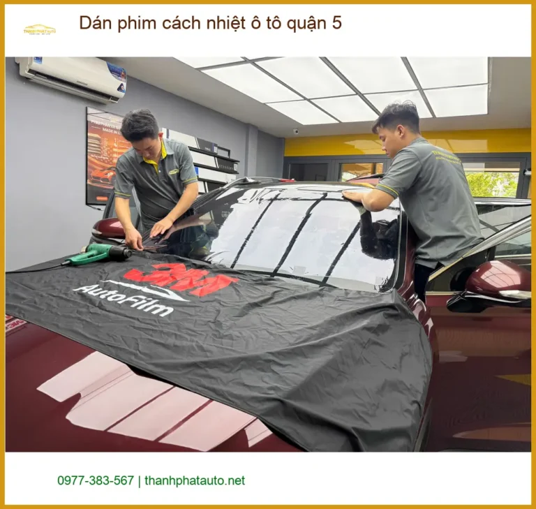Dịch Vụ Dán Phim Cách Nhiệt Ô Tô phim cách nhiệt ô tô quận 5 - Giá Tốt TPHCM
