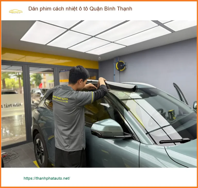 Địa Chỉ Dán Phim Cách Nhiệt Ô Tô Quận Bình Thạnh - Lắp Đặt Uy Tín TPHCM