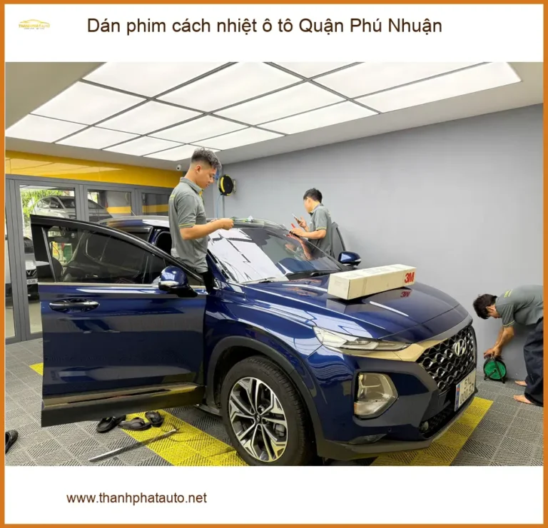 Nơi Dán Phim Cách Nhiệt Ô Tô Tại Quận Phú Nhuận - Giá Tốt TPHCM