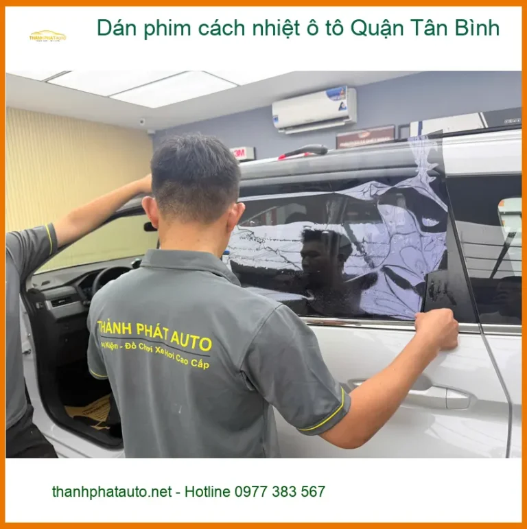 Địa Chỉ Dán Phim Cách Nhiệt Ô Tô Tại Quận Tân Bình - Thi Công Chuyên Nghiệp