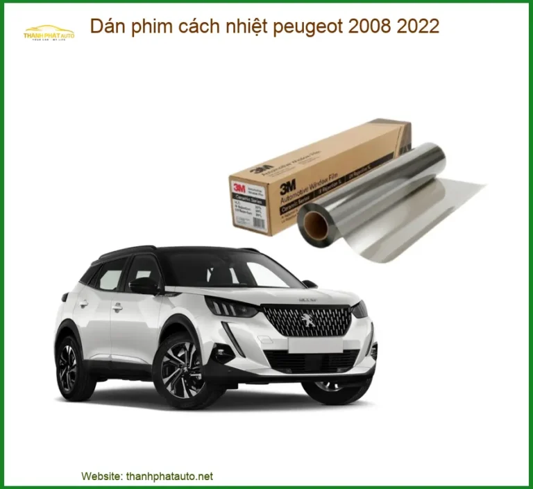 Dán Phim Cách Nhiệt Peugeot 2008 2022 - Trung Tâm Thi Công Chính Hãng TPHCM