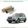 Dán Phim Cách Nhiệt Subaru Forester 2018 - Địa Chỉ Lắp Đặt Chính Hãng TPHCM
