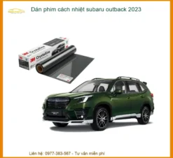 Dán Phim Cách Nhiệt Subaru Outback 2023 - Địa Chỉ Lắp Đặt Chính Hãng TPHCM