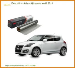 Dán Phim Cách Nhiệt Suzuki Swift 2011 - Địa Chỉ Lắp Đặt Uy Tín TPHCM