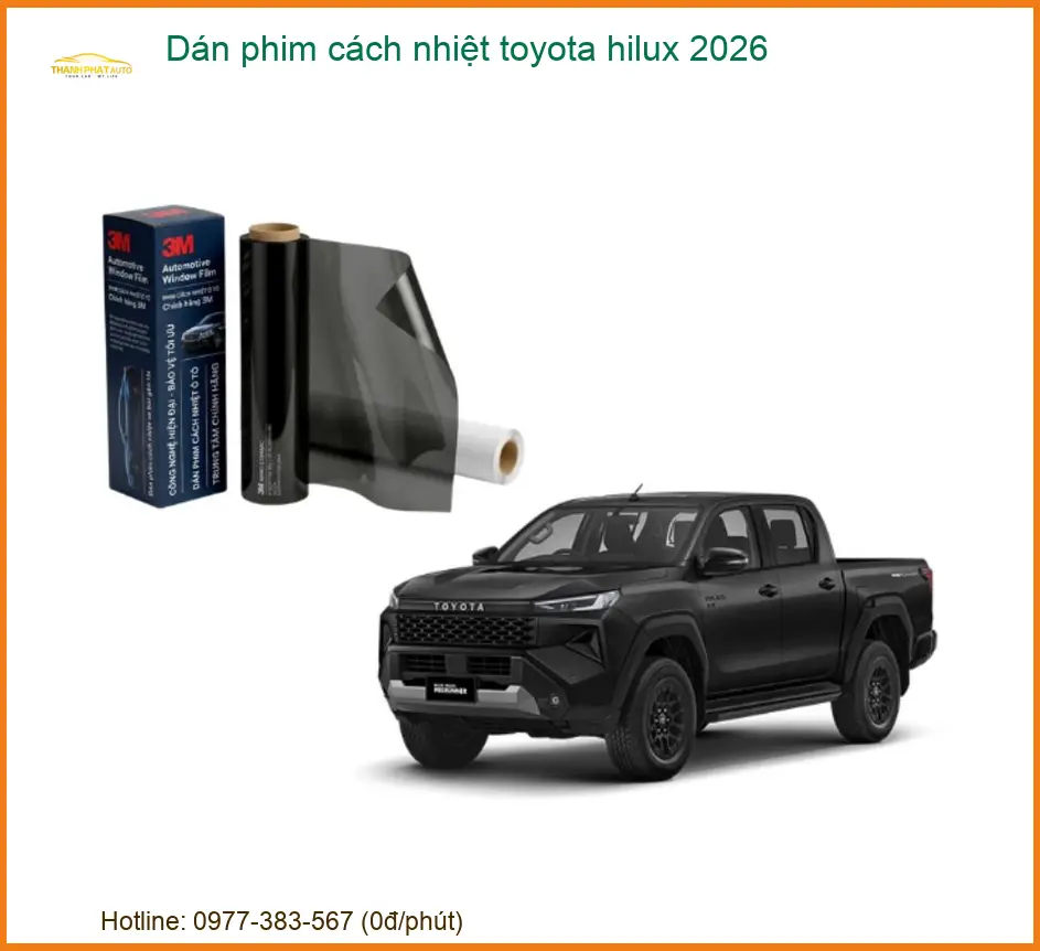 Dán Phim Cách Nhiệt Toyota Hilux 2026 - Trung Tâm Gắn Chính Hãng TPHCM