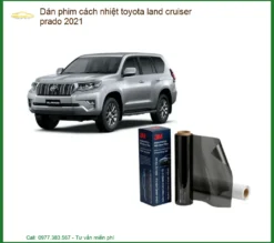 Dán Phim Cách Nhiệt Toyota Land Cruiser Prado 2021 - Trung Tâm Thi Công Uy Tín TPHCM