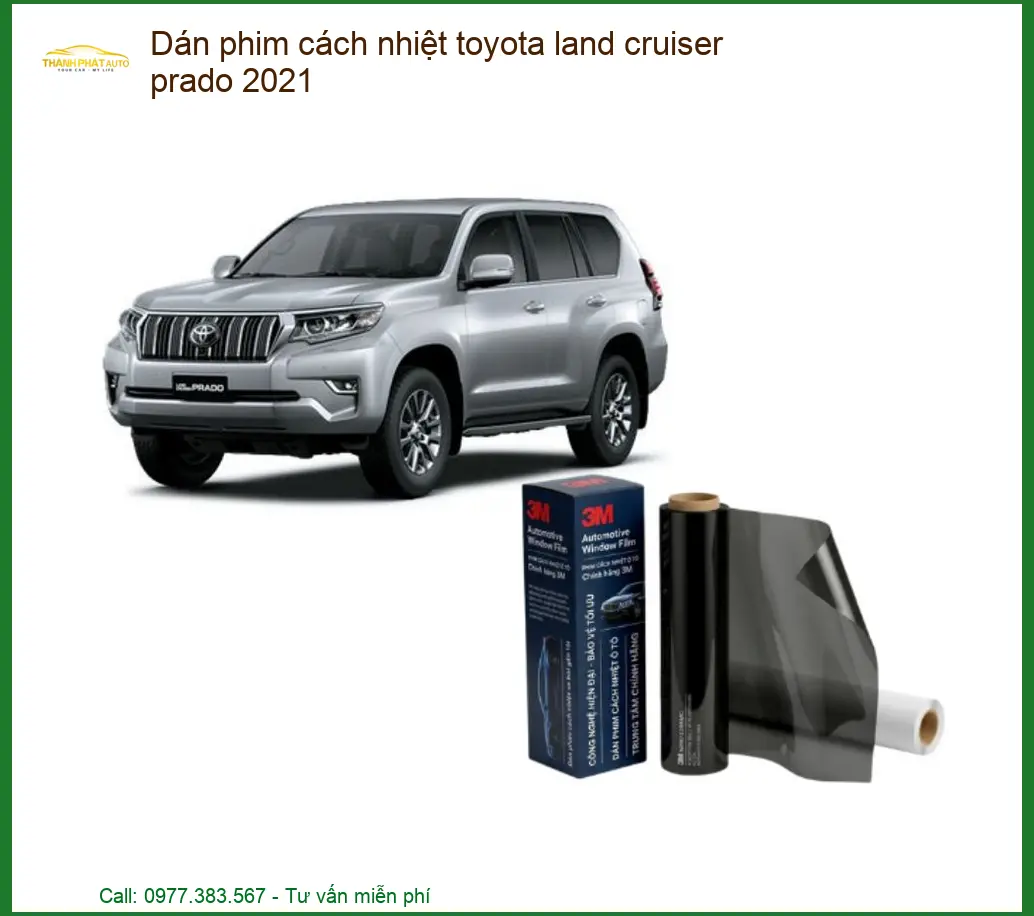 Dán Phim Cách Nhiệt Toyota Land Cruiser Prado 2021 - Trung Tâm Thi Công Uy Tín TPHCM