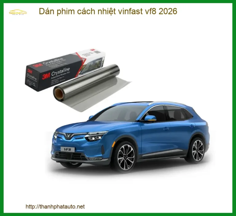 Dán Phim Cách Nhiệt Vinfast VF8 2026 - Trung Tâm Lắp Đặt Chính Hãng TPHCM