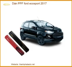 Dán PPF Bảo Vệ Sơn Ford Ecosport 2017 - Địa Chỉ Lắp Đặt Chính Hãng Giá Tốt TPHCM