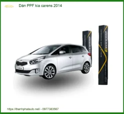 Dán Phim PPF Bảo Vệ Sơn Kia Carens 2014 - Địa Chỉ Lắp Đặt Chính Hãng TPHCM