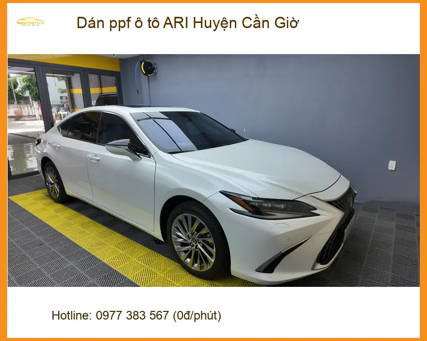 Nơi Dán PPF Ô Tô ppf ô tô ARI Huyện Cần Giờ - Thi Công Chuyên Nghiệp
