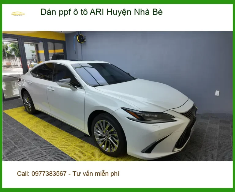 Nơi Dán PPF Ô Tô ppf ô tô ARI Huyện Nhà Bè - Thi Công Chuyên Nghiệp