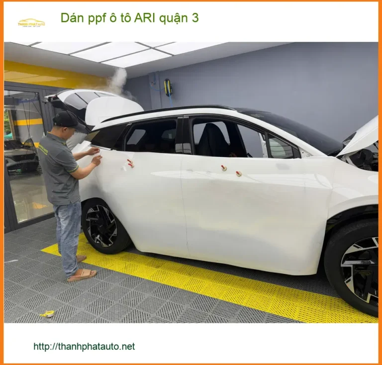 Địa Chỉ Dán PPF Ô Tô ppf ô tô ARI quận 3 - Lắp Đặt Uy Tín TPHCM