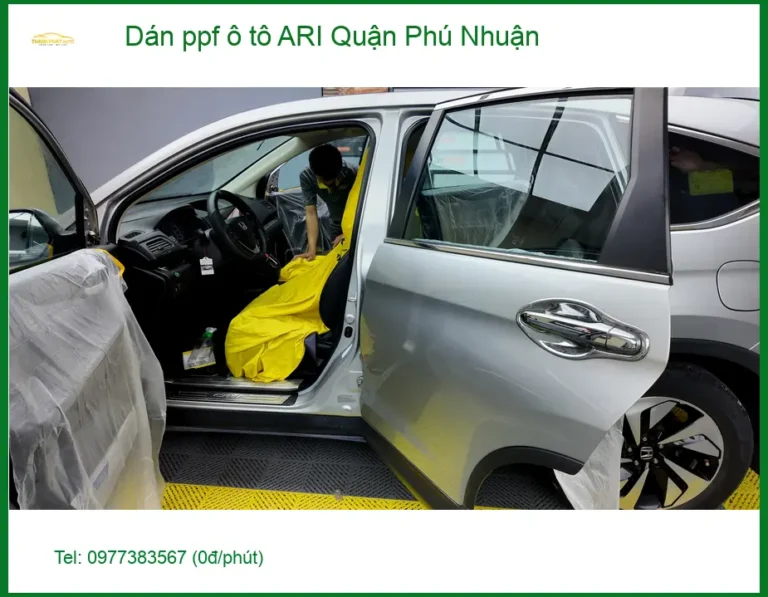 Địa Chỉ Thi Công Dán PPF Ô Tô ARI Quận Phú Nhuận - Lắp Đặt Uy Tín TPHCM