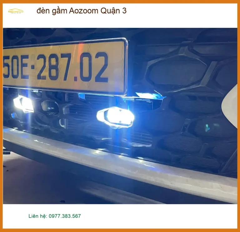Cửa Hàng Độ Đèn Ô Tô đèn gầm Aozoom Quận 3 - Nâng Cấp Chính Hãng