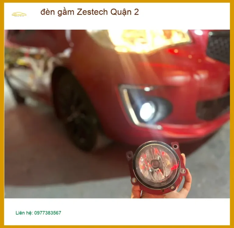 Trung Tâm Độ Đèn Ô Tô đèn gầm Zestech Quận 2 - Lắp Đặt Uy Tín TPHCM