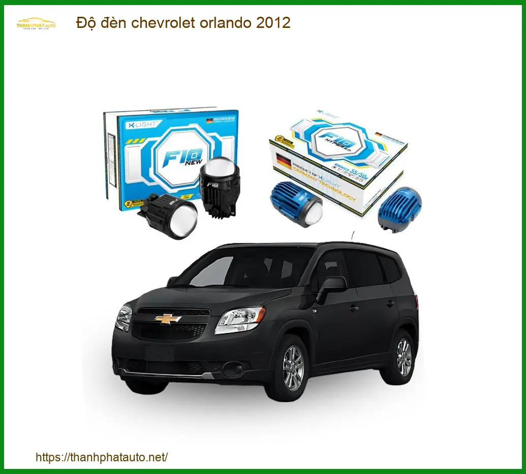 Độ Đèn Bi LED & Xenon Chevrolet Orlando 2012 - Địa Chỉ Độ Đèn Uy Tín TPHCM