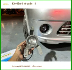 Địa Chỉ Lắp Đặt Độ Đèn Ô Tô đèn ô tô quận 11 - Lắp Đặt Uy Tín TPHCM