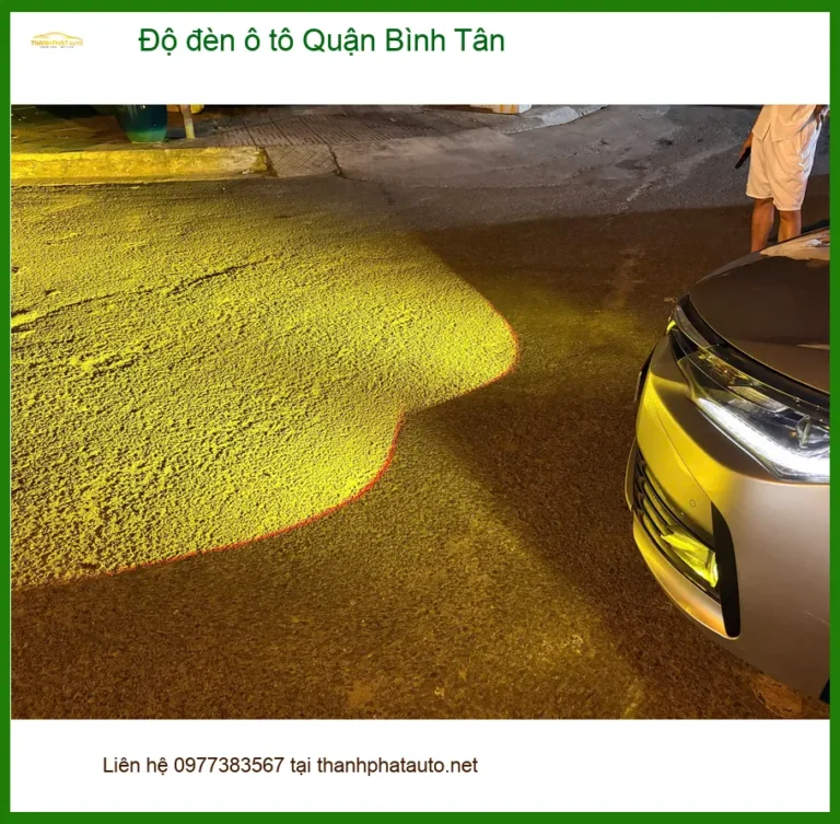 Địa Chỉ Nâng Cấp Độ Đèn Ô Tô đèn ô tô Quận Bình Tân - Lắp Đặt Uy Tín TPHCM