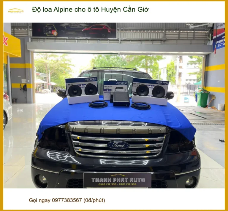 Trung Tâm Độ Loa Ô Tô loa Alpine cho ô tô Huyện Cần Giờ - Giá Tốt TPHCM