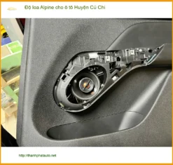 Địa Chỉ Độ Loa Ô Tô loa Alpine tại Huyện Củ Chi - Giá Tốt TPHCM