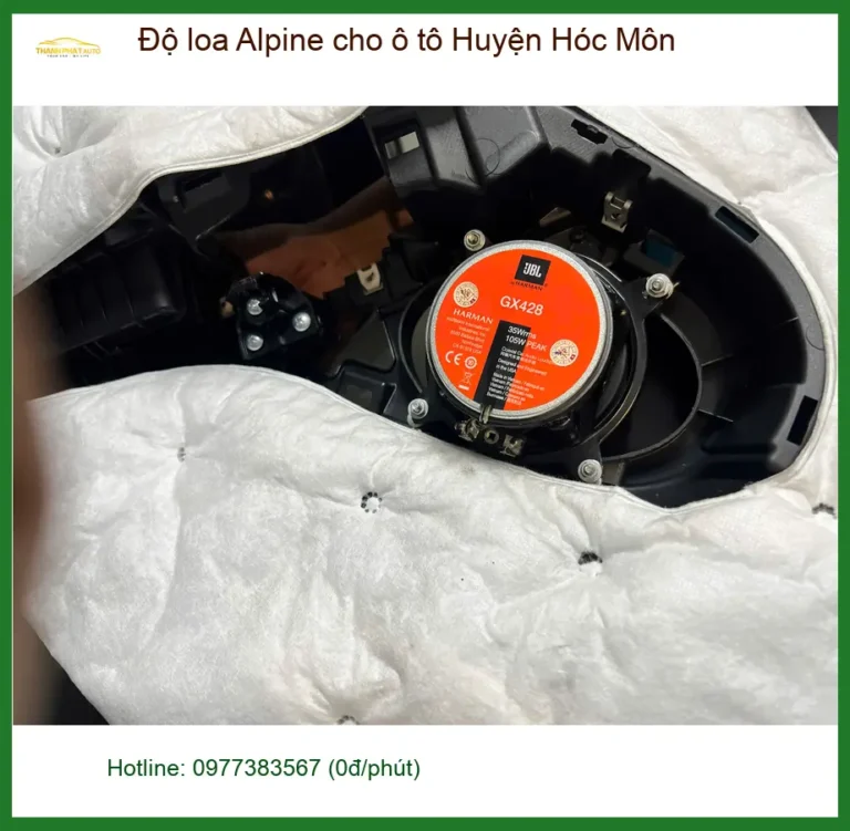 Dịch Vụ Độ Loa Ô Tô loa Alpine cho ô tô Huyện Hóc Môn - Nâng Cấp Chính Hãng