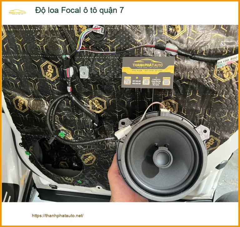 Trung Tâm Độ Loa Ô Tô loa Focal ô tô quận 7 - Thi Công Chuyên Nghiệp