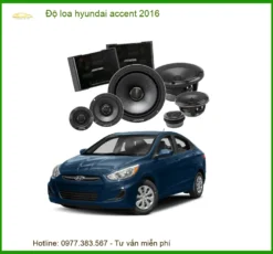 Độ Loa Ô Tô Hyundai Accent 2016 - Địa Chỉ Lắp Đặt Nâng Cấp Chính Hãng TPHCM