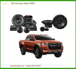 Độ Loa Isuzu Dmax 2020 - Trung Tâm Nâng Cấp Âm Thanh Uy Tín TPHCM