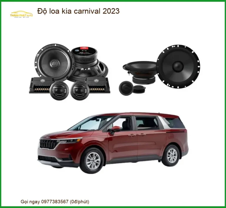 Độ Loa Ô Tô Kia Carnival 2023 - Trung Tâm Nâng Cấp Loa Chính Hãng Giá Tốt TPHCM