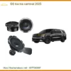 Nâng Cấp Âm Thanh Độ Loa Kia Carnival - Trung Tâm Nâng Cấp Chính Hãng TPHCM