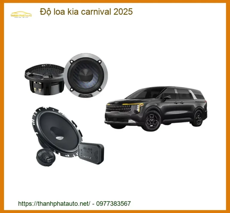 Nâng Cấp Âm Thanh Độ Loa Kia Carnival - Trung Tâm Nâng Cấp Chính Hãng TPHCM
