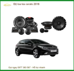 Dịch Vụ Độ Loa Âm Thanh Cao Cấp Kia Cerato 2016 - Địa Chỉ Lắp Đặt Uy Tín TPHCM